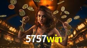 Bonus Features 5757win